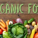 Benefits of organic foods for healthy eating